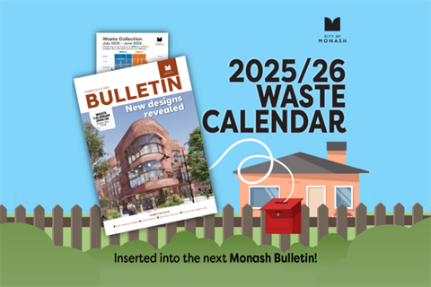 Waste Calendar 2025-2026 inserted into Monash Bulletin
