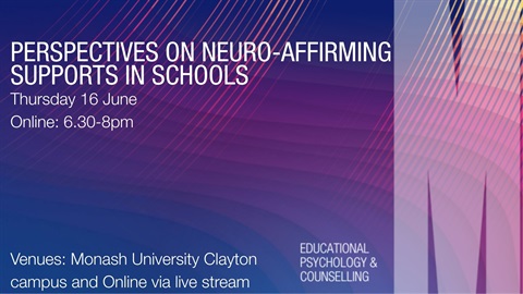 Perspectives on neuro affirming supports in schools Thursday 16th of June, 6:30 to 8pm